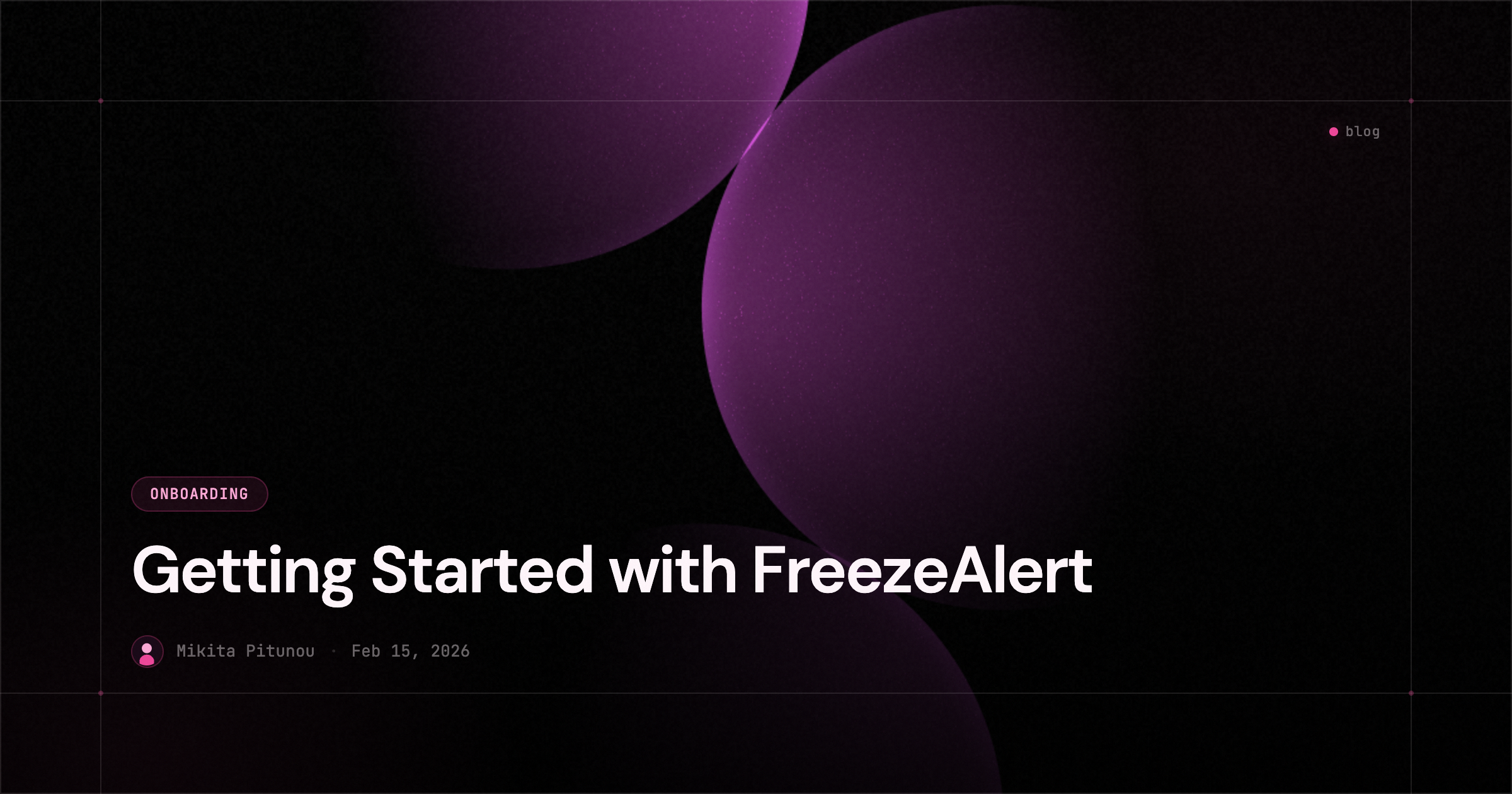 Getting Started with FreezeAlert